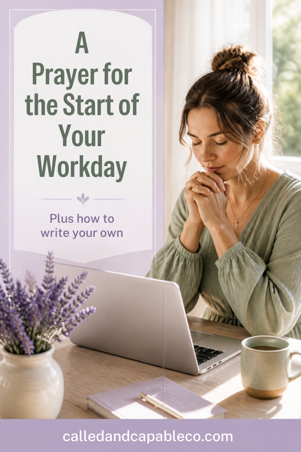 A Prayer for the Workday (and How to Pray Your Own)