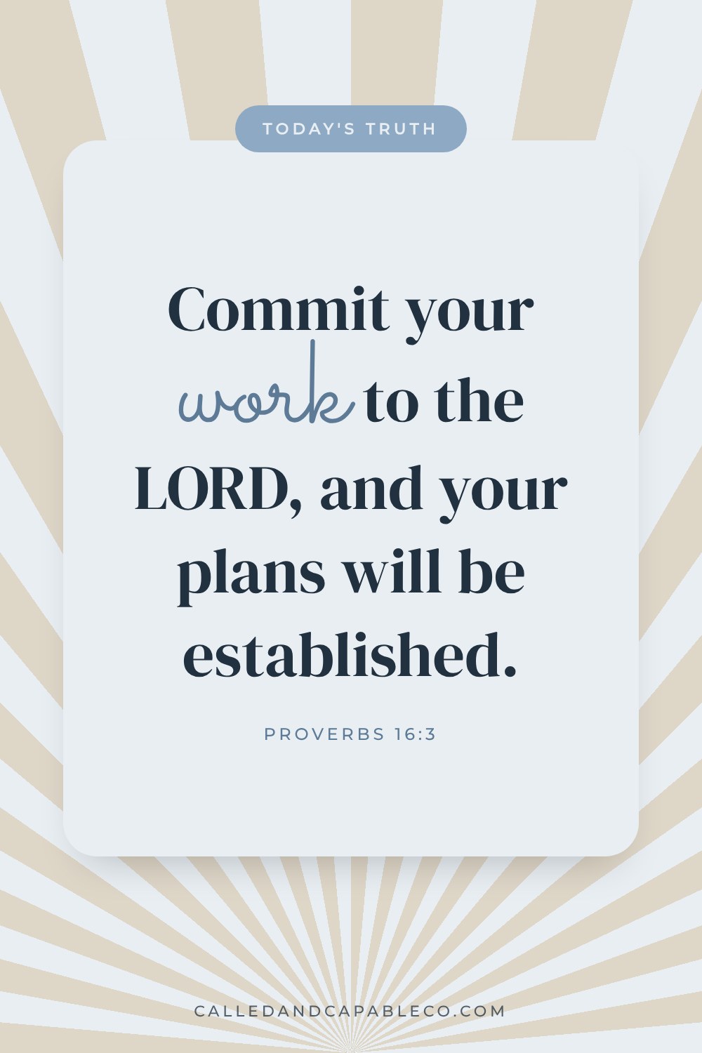 Bible verse graphic: Commit your work to the LORD, and your plans will be established. Proverbs 16:3