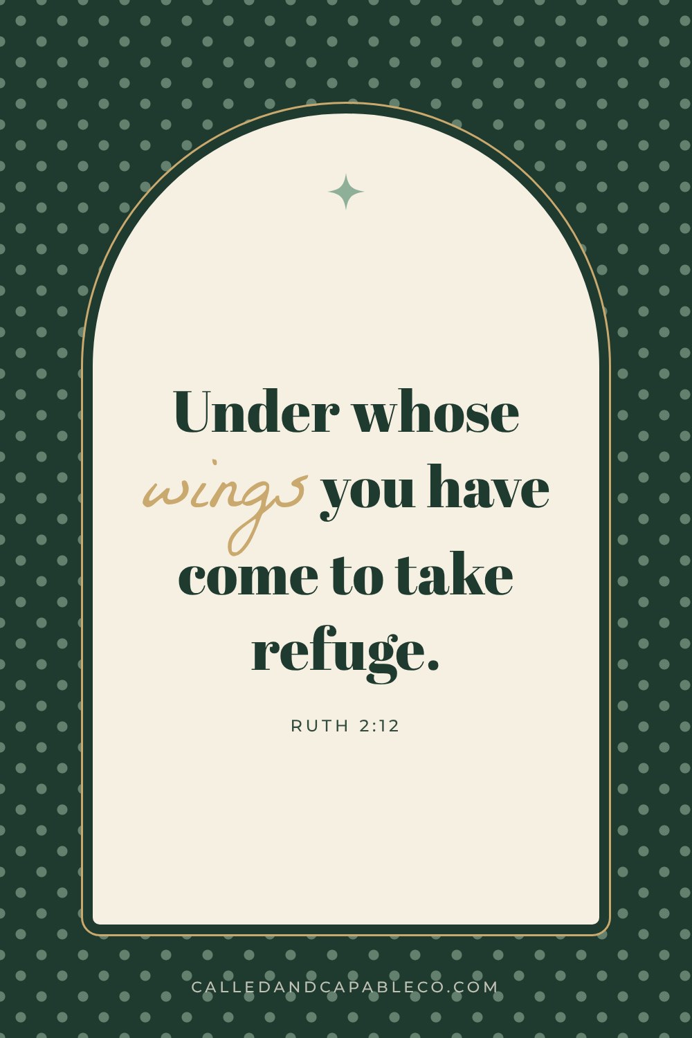 Bible verse graphic: Under whose wings you have come to take refuge. Ruth 2:12