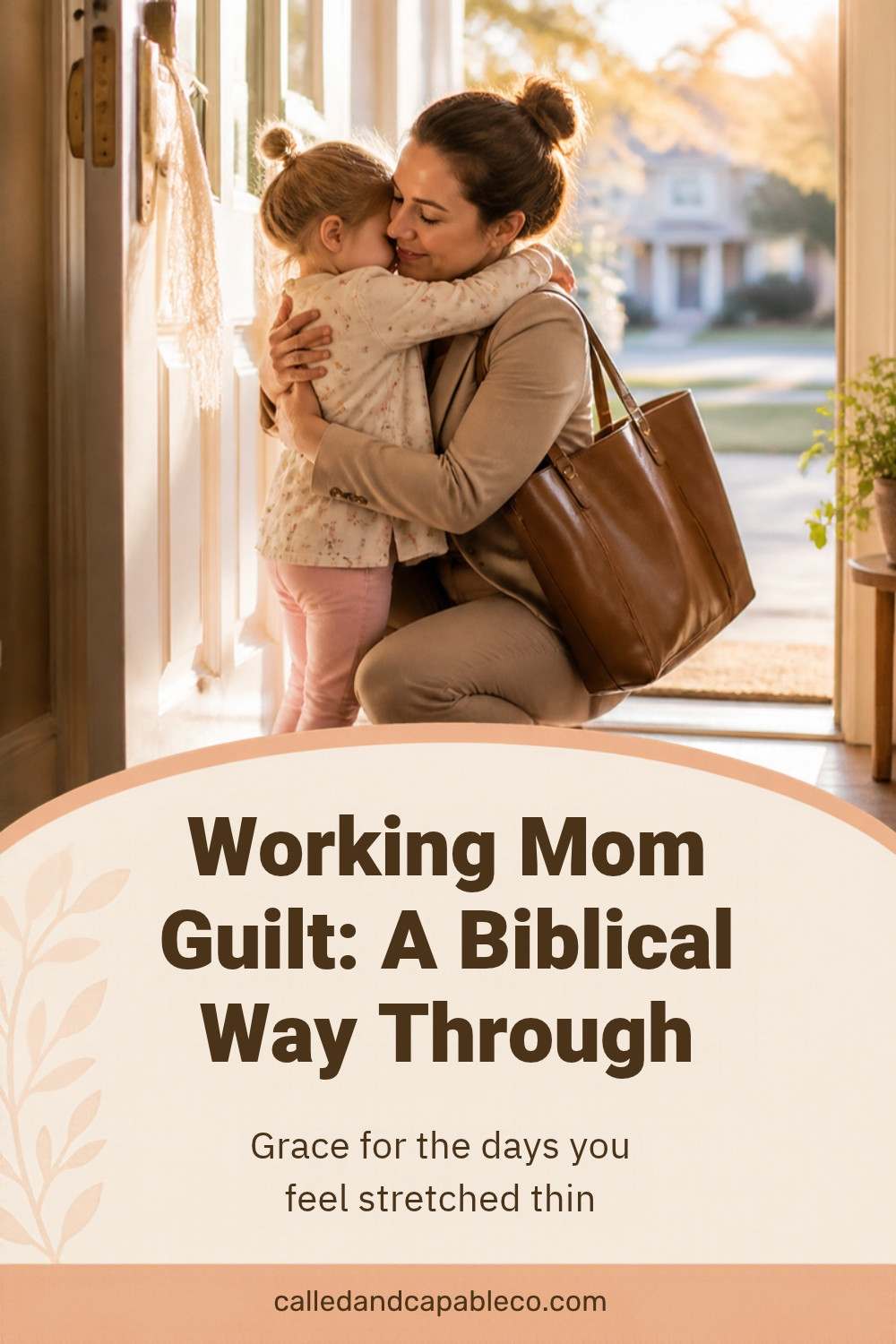 Working Mom Guilt: A Biblical Way Through It