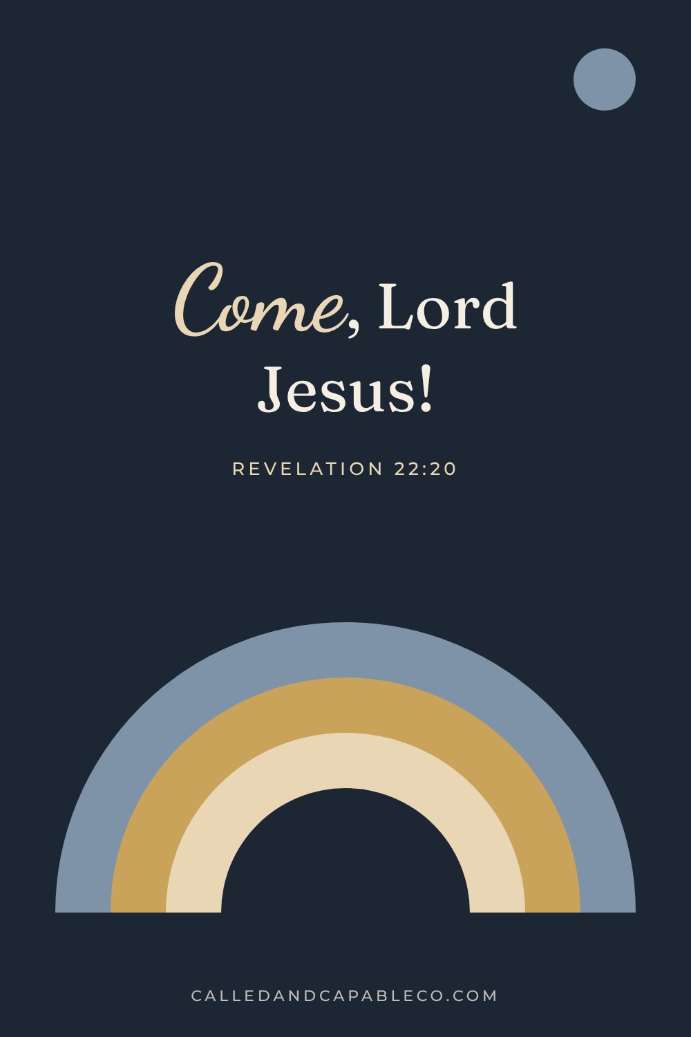 Bible verse graphic: Come, Lord Jesus! Revelation 22:20