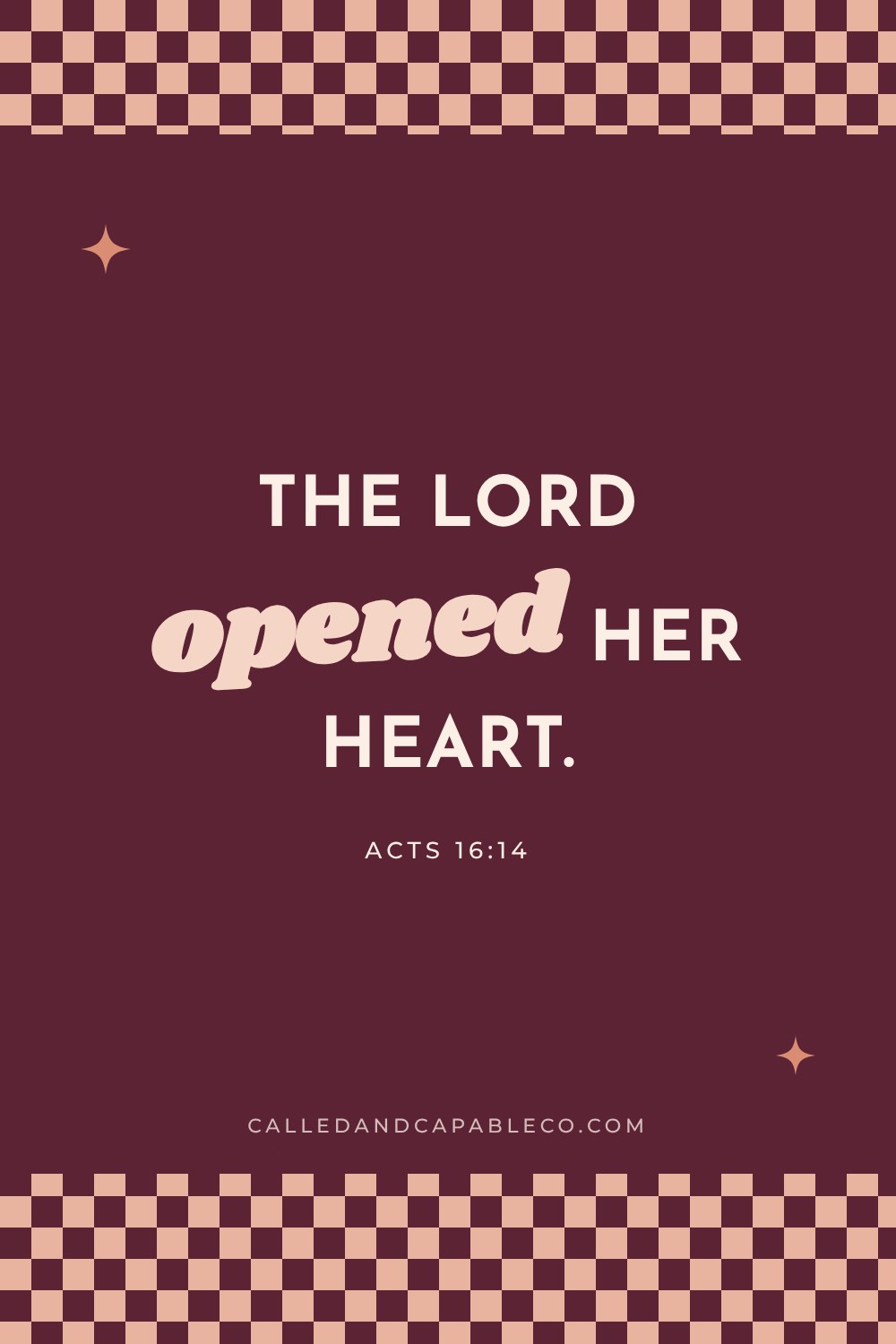 Bible verse graphic: The Lord opened her heart. Acts 16:14