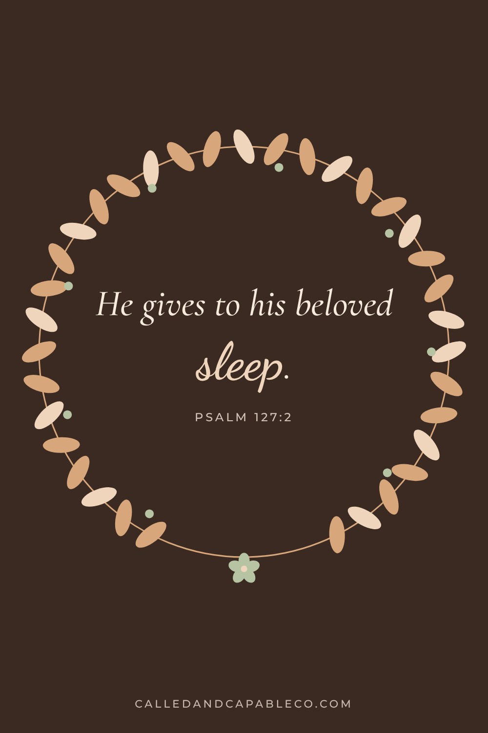 Bible verse graphic: He gives to his beloved sleep. Psalm 127:2